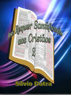 cover image of Deus Requer Santificação aos Cristãos 2